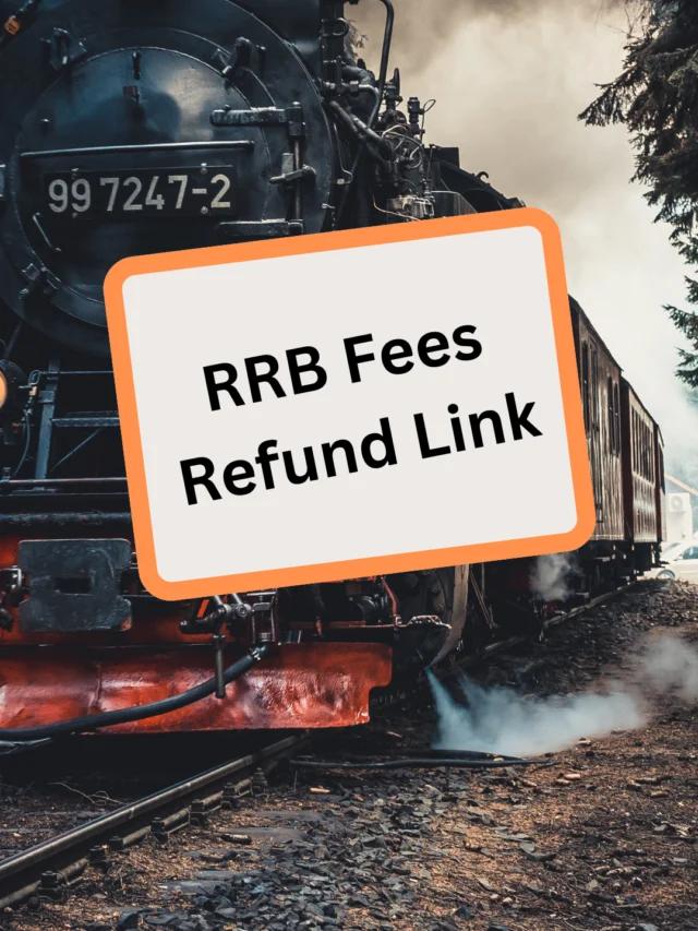 RRB fees refund 2024 के लिए किया लिंक जारी